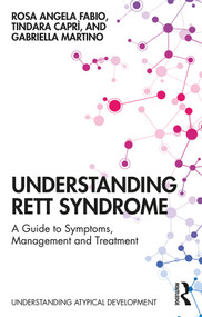 Understanding Rett Syndrome (A guide to symptoms, management and treatment) - 9781138600560 by Rosa Angela Fabio, Tindara Caprì, Gabriella Martino, 9781138600560