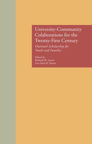 University-Community Collaborations for the Twenty-First Century (Outreach Scholarship for Youth and Families) by Richard M. Lerner, Lou Anna K. Simon, 9781138883475