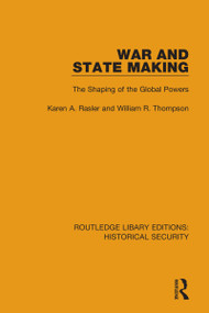 War and State Making (The Shaping of the Global Powers) - 9780367636531 by Karen A. Rasler, William R. Thompson, 9780367636531