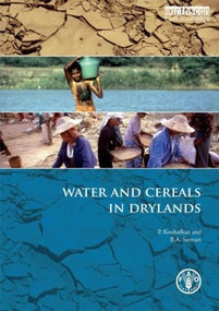 Water and Cereals in Drylands - 9781844077083 by P. Koohafkan, B. A. Stewart, 9781844077083