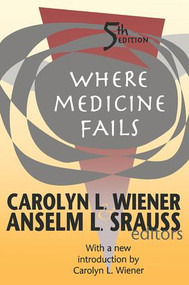 Where Medicine Fails - 9781560008699 by Carolyn L. Wiener, 9781560008699