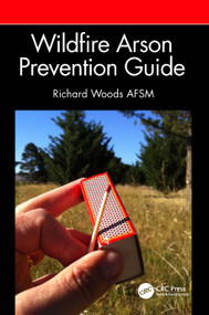 Wildfire Arson Prevention Guide by Richard Woods AFSM, 9781032405940