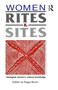 Women, Rites and Sites (Aboriginal women's cultural knowledge) by Peggy Brock, 9780043701867
