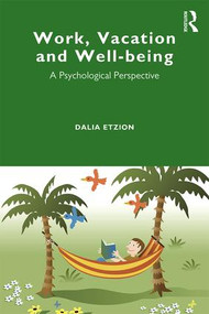 Work, Vacation and Well-being (Who's afraid to take a break?) - 9781848722316 by Dalia Etzion, 9781848722316