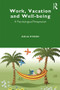 Work, Vacation and Well-being (Who's afraid to take a break?) - 9781848722316 by Dalia Etzion, 9781848722316