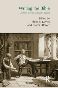 Writing the Bible (Scribes, Scribalism and Script) - 9781138661042 by Thomas Römer, Philip Davies, 9781138661042