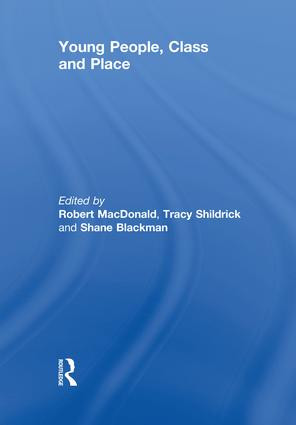 Young People, Class and Place - 9781138883499 by Robert MacDonald, Tracy Shildrick, Shane Blackman, 9781138883499