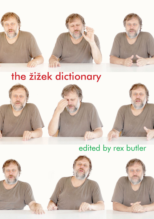 The Žižek Dictionary - 9781844655823 by Rex Butler, 9781844655823