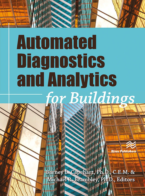 Automated Diagnostics and Analytics for Buildings by Ph.D. Capehart, Ph.D. Brambley, 9788770229289