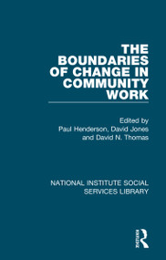 The Boundaries of Change in Community Work - 9781032042725 by Paul Henderson, David Jones, David N. Thomas, 9781032042725