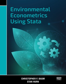 Environmental Econometrics Using Stata by Christopher F. Baum, Stan Hurn, 9781597183550