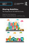 Sharing Mobilities (New Perspectives for the Mobile Risk Society) - 9781032474687 by Sven Kesselring, Malene Freudendal-Pedersen, Dennis Zuev, 9781032474687