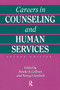 Careers In Counseling And Human Services by Brooke B. Collison, Nancy J. Garfield, 9781560324157