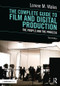 The Complete Guide to Film and Digital Production (The People and The Process) - 9781138239821 by Lorene M. Wales, 9781138239821