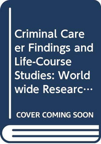 Criminal Career Findings and Life-Course Studies (Worldwide Research and Perspectives) - 9780415998659 by Alexis Russell Piquero, Paul J. Mazerolle, 9780415998659