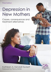 Depression in New Mothers (Causes, Consequences and Treatment Alternatives) - 9781138120778 by Kathleen Kendall-Tackett, 9781138120778