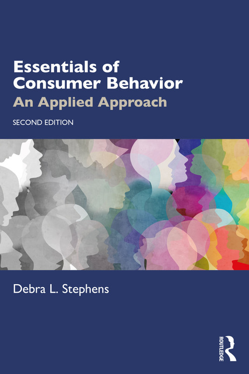 Essentials of Consumer Behavior (An Applied Approach) by Debra L. Stephens, 9780367426866