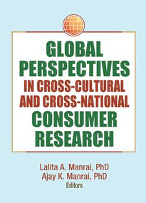 Global Perspectives in Cross-Cultural and Cross-National Consumer Research - 9781138975231 by Erdener Kaynak, Lalita Manrai, 9781138975231