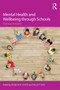 Mental Health and Wellbeing through Schools (The Way Forward) - 9780415745277 by Rosalyn H. Shute, Phillip T. Slee, 9780415745277