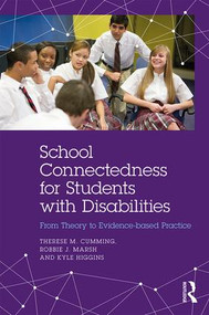 School Connectedness for Students with Disabilities (From Theory to Evidence-based Practice) - 9781138081352 by Therese M. Cumming, Robbie J. Marsh, Kyle Higgins, 9781138081352