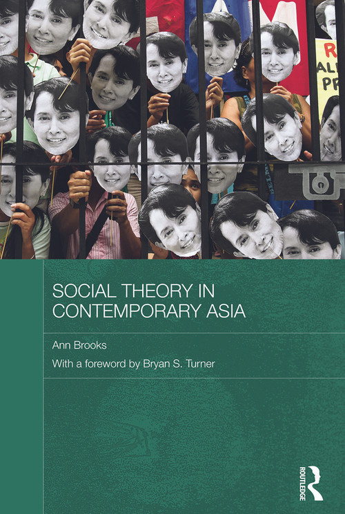 Social Theory in Contemporary Asia - 9780415666855 by Ann Brooks, 9780415666855
