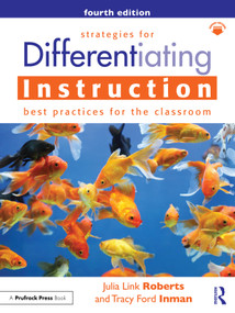 Strategies for Differentiating Instruction (Best Practices for the Classroom) by Julia Link Roberts, Tracy Ford Inman, 9781032354941
