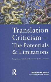 Translation Criticism- Potentials and Limitations (Categories and Criteria for Translation Quality Assessment) - 9781900650267 by Katharina Reiss, Eroll F. Rhodes, 9781900650267