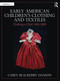 Early American Children's Clothing and Textiles (Clothing a Child 1600-1800) - 9781032136905 by Carey Blackerby Hanson, 9781032136905