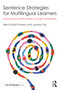 Sentence Strategies for Multilingual Learners (Advancing Academic Literacy through Combinations) by Nell Scharff Panero, Joanna Yip, 9781032228495