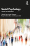 Social Psychology (Theories and Applications) by Sibnath Deb, Anjali Gireesan, Pooja Prabhavalkar, Shayana Deb, 9781032607634