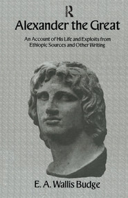 Alexander The Great - 9780415540865 by E.A. Wallis Budge, 9780415540865