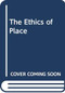 The Ethics of Place by Jeff Malpas, 9780415784832
