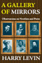 A Gallery of Mirrors (Observations on Novelists and Poets) - 9781412842396 by T. Tregear, Harry Levin, 9781412842396