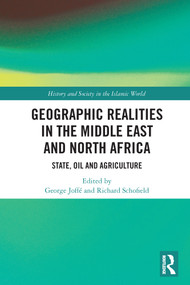 Geographic Realities in the Middle East and North Africa (State, Oil and Agriculture) - 9780367609467 by George Joffé, Richard Schofield, 9780367609467