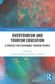 Overtourism and Tourism Education (A Strategy for Sustainable Tourism Futures) - 9780367628352 by Hugues Séraphin, Anca C. Yallop, 9780367628352