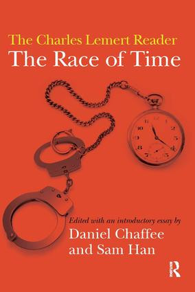 Race of Time (A Charles Lemert Reader) by Daniel Chaffee, Samuel Han, 9781594516467