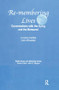 Remembering Lives (Conversations with the Dying and the Bereaved) by Lorraine Hedtke, John Winslade, 9780895038005