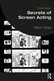 Secrets of Screen Acting by Patrick Tucker, 9781032356969