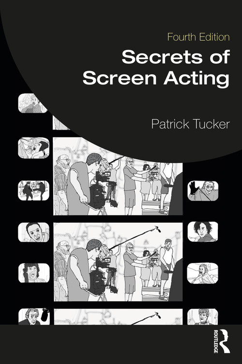 Secrets of Screen Acting by Patrick Tucker, 9781032356969