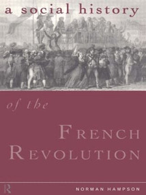 A Social History of the French Revolution - 9780415119528 by Norman Hampson, 9780415119528