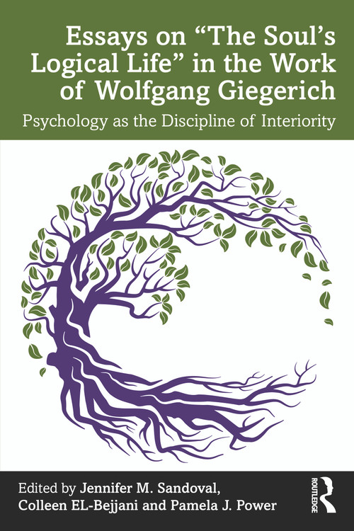 Essays on “The Soul's Logical Life” in the Work of Wolfgang Giegerich (Psychology as the Discipline of Interiority) - 9781032463247 by Jennifer M Sandoval, Colleen EL-Bejjani, Pamela J Power, 9781032463247
