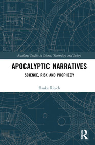 Apocalyptic Narratives (Science, Risk and Prophecy) - 9781032006086 by Hauke Riesch, 9781032006086