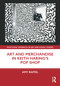 Art and Merchandise in Keith Haring's Pop Shop - 9780367650841 by Amy Raffel, 9780367650841