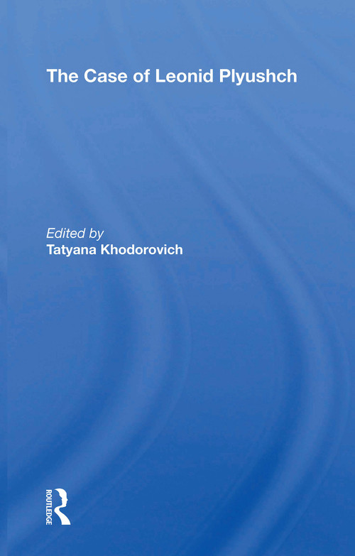 Case Of Leonid Plyushch - 9780367171247 by Tatyana Khodorovich, 9780367171247