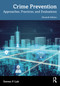 Crime Prevention (Approaches, Practices, and Evaluations) by Steven P. Lab, 9781032222042