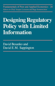 Designing Regulatory Policy by David Besanko, David E.M. Sappington, 9783718603855