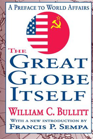 The Great Globe Itself (A Preface to World Affairs) - 9781412804905 by Arthur Asa Berger, 9781412804905