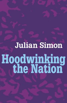 Hoodwinking the Nation - 9781412805933 by Julian Simon, 9781412805933