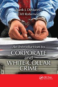 Introduction to Corporate and White-Collar Crime - 9780367865887 by Frank J. DiMarino, Cliff Roberson, 9780367865887