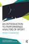 An Introduction to Performance Analysis of Sport by Peter O'Donoghue, 9780415739863